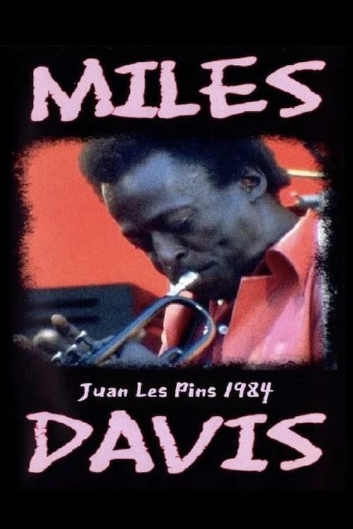 Miles Davis Juan Les Pins, Antibes 1984 official trailer poster