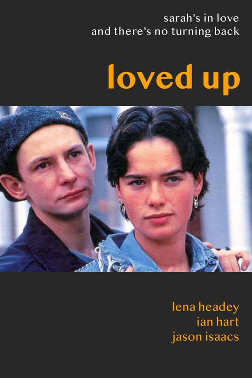 Loved Up official trailer poster