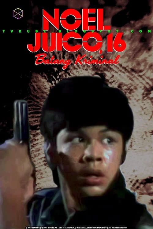 Noel Juico, 16: Batang kriminal official trailer poster