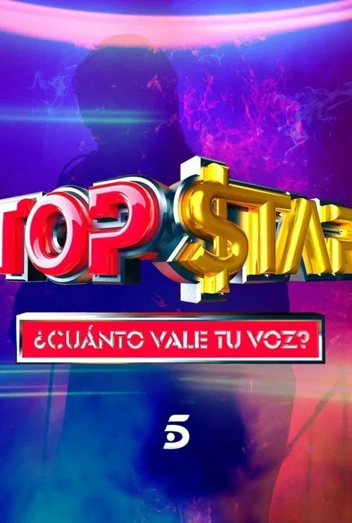 Top Star. ¿Cuánto vale tu voz? official trailer poster
