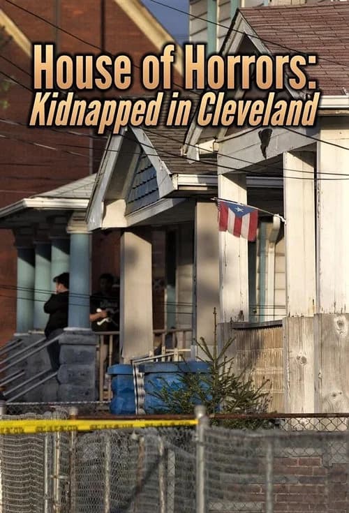 House of Horrors: Kidnapped in Cleveland official trailer poster