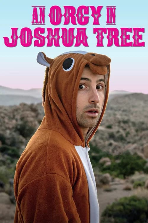An Orgy in Joshua Tree official trailer poster