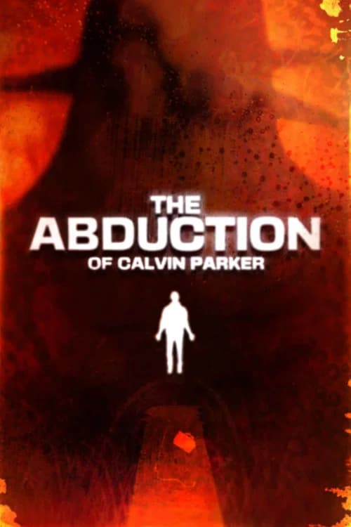 The Abduction of Calvin Parker official trailer poster