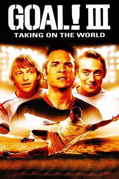 Goal III: Taking on the World official trailer poster