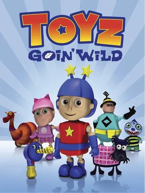 Toyz Goin' Wild official trailer poster