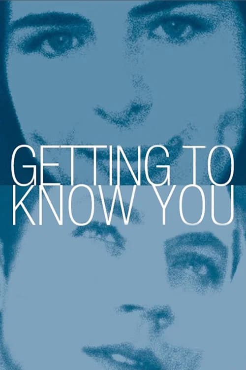 Getting to Know You official trailer poster