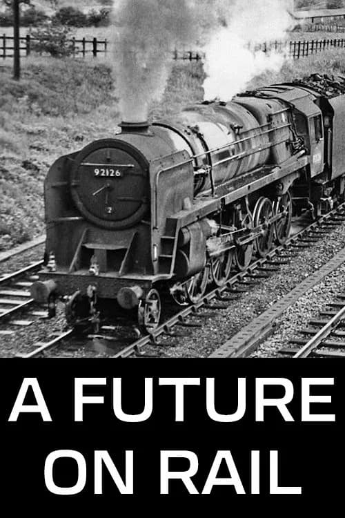 A Future on Rail official trailer poster