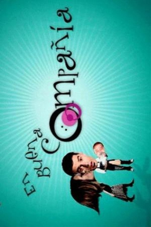 En buena compañía official trailer poster