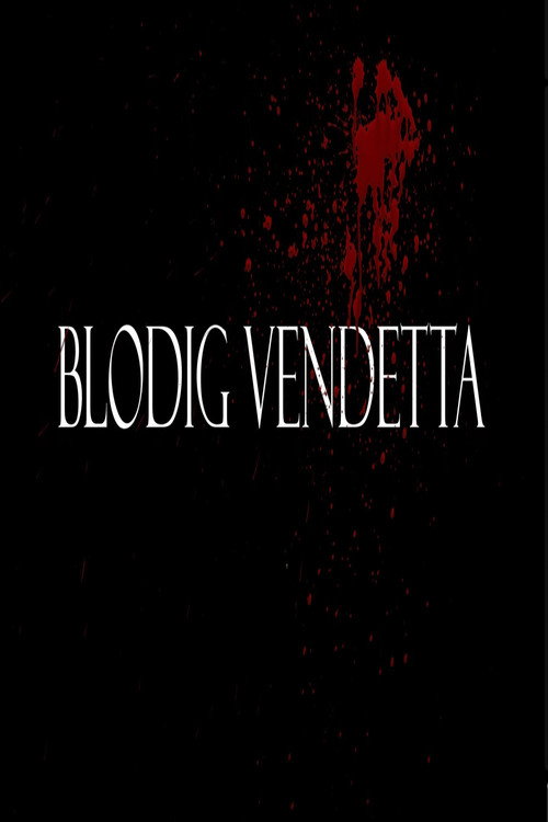 Bloody Vendetta official trailer poster
