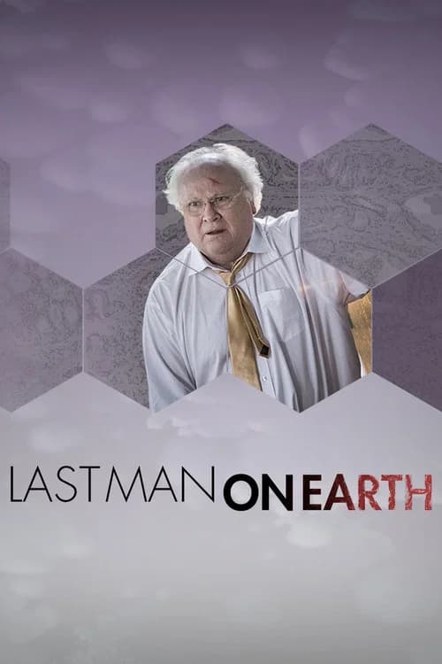 Last Man on Earth official trailer poster