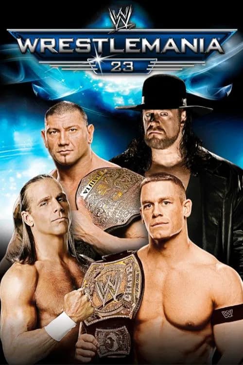 WWE WrestleMania 23 official trailer poster