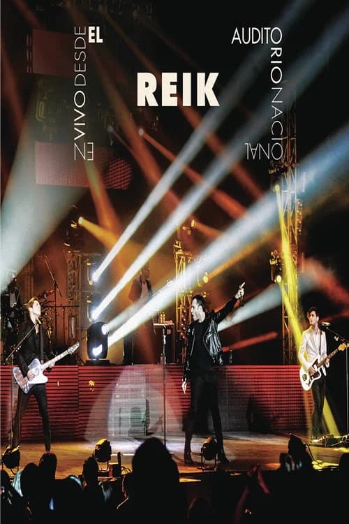 Reik: En Vivo Desde el Auditorio Nacional official trailer poster