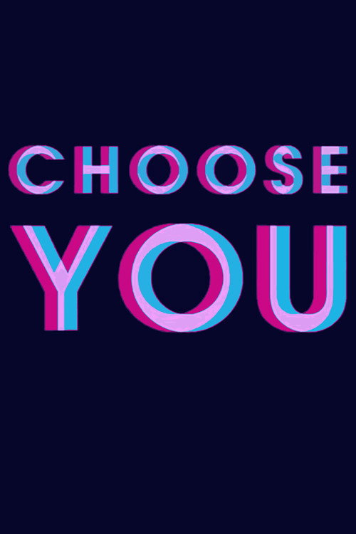 Choose You official trailer poster