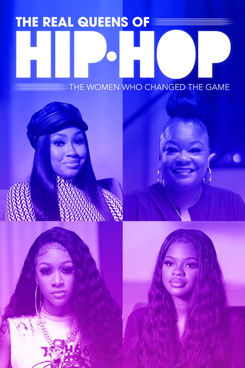 The Real Queens of Hip Hop: The Women Who Changed the Game official trailer poster