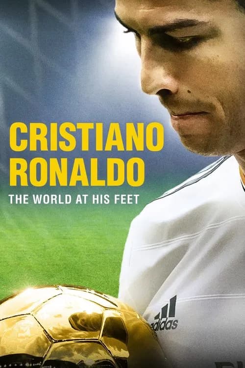 Cristiano Ronaldo: World at His Feet official trailer poster