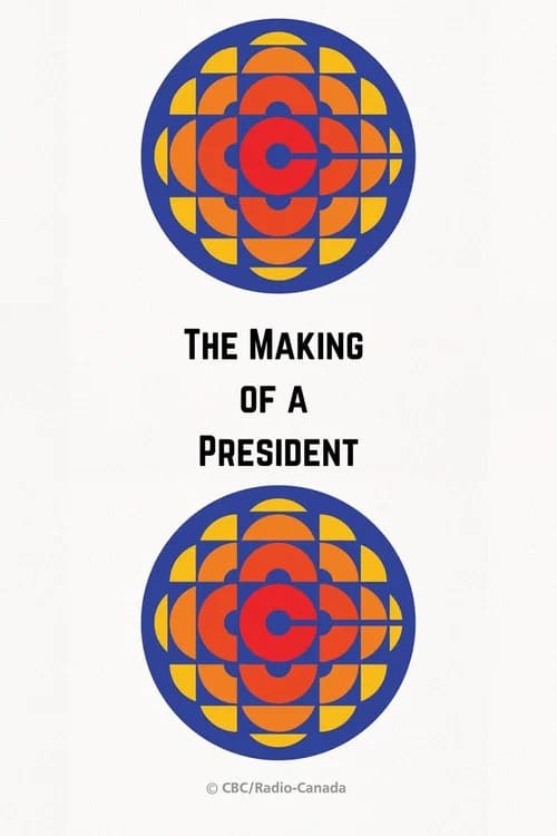 The Making of a President official trailer poster