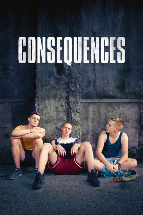 Consequences official trailer poster