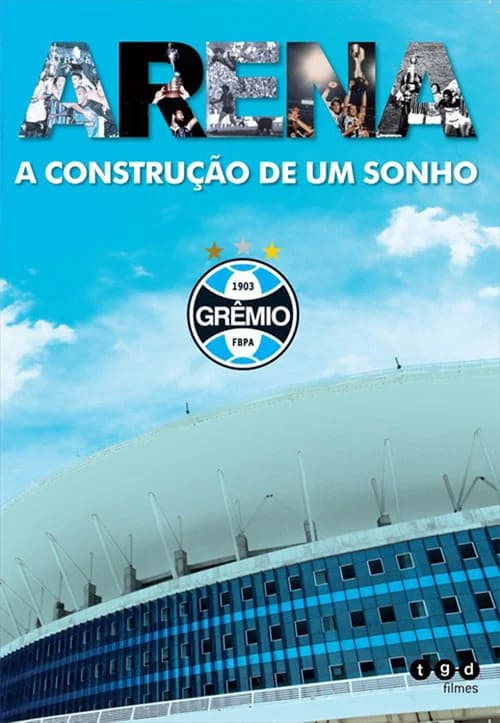 Arena - A Construção de um Sonho official trailer poster