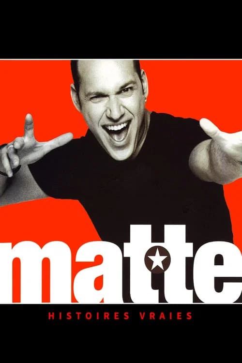 Martin Matte - Histoires vraies official trailer poster