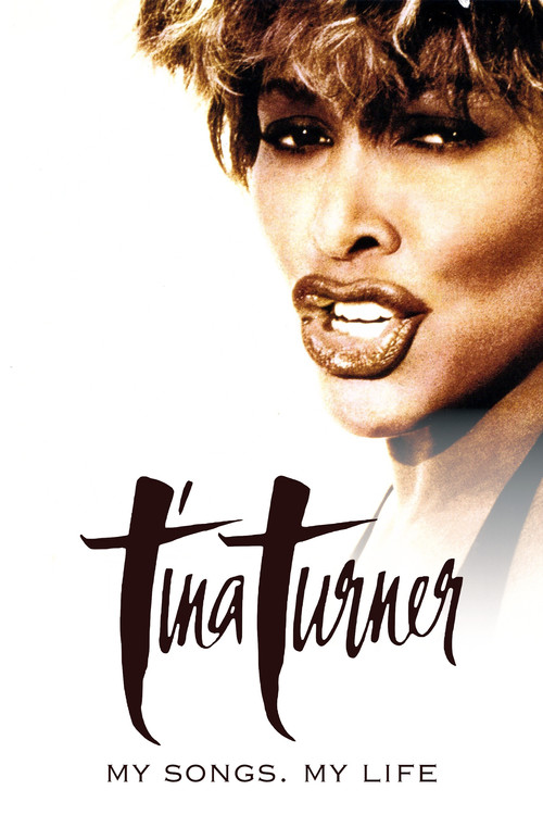Tina Turner - My Songs. My Life official trailer poster