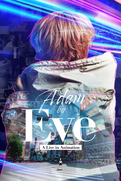 Adam by Eve: A Live in Animation official trailer poster