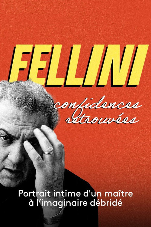 Fellini, confidences retrouvées official trailer poster