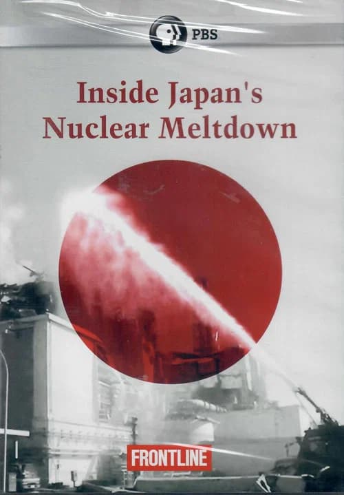 Inside Japan's Nuclear Meltdown official trailer poster