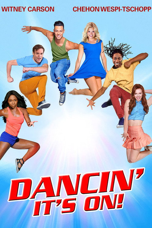 Dancin': It's On! official trailer poster