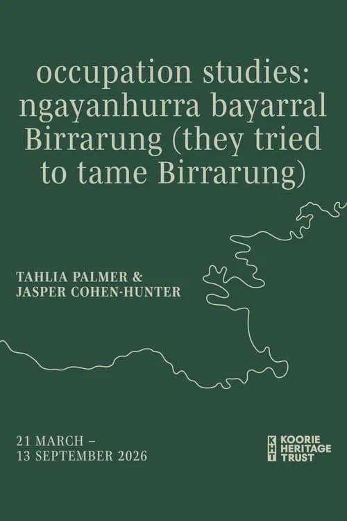 occupation studies: ngayanhurra bayarral Birrarung official trailer poster