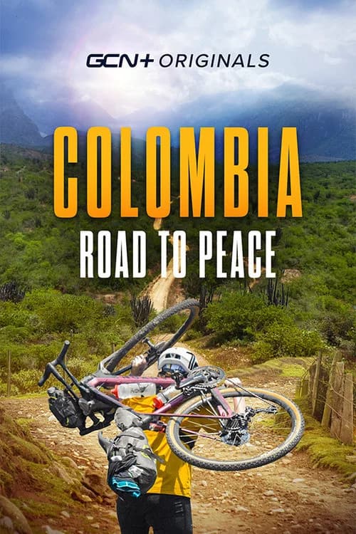 Colombia: Road To Peace official trailer poster
