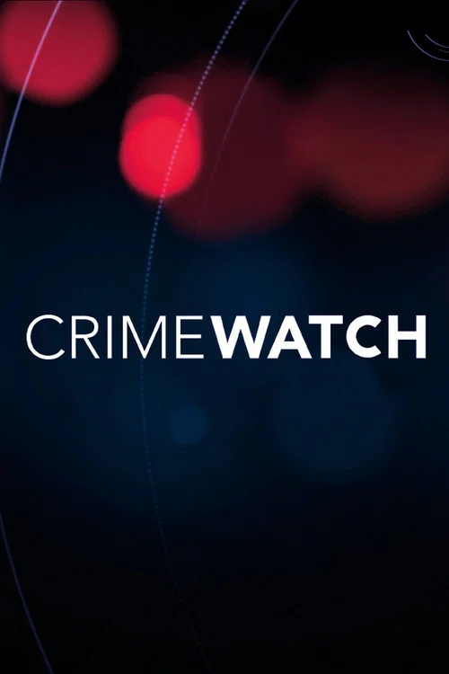 Crimewatch official trailer poster