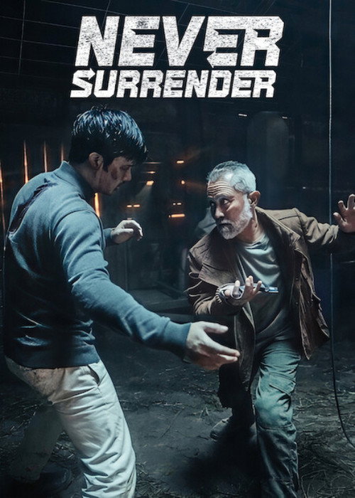 Never Surrender official trailer poster