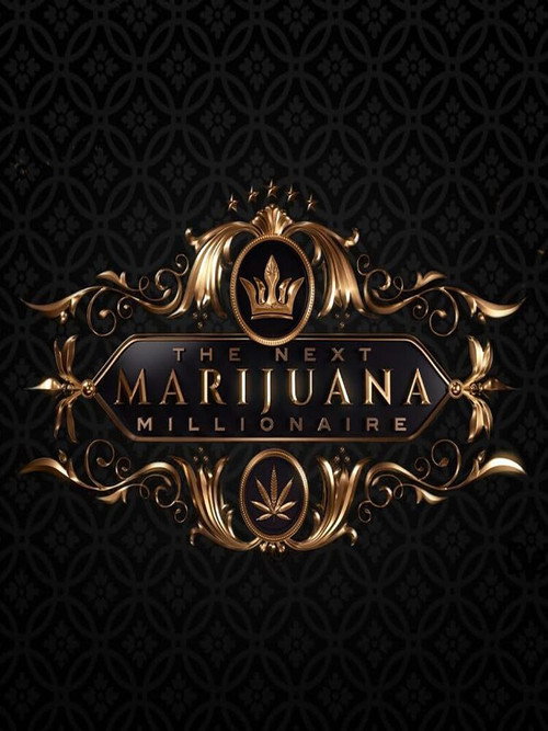 The Next Marijuana Millionaire official trailer poster