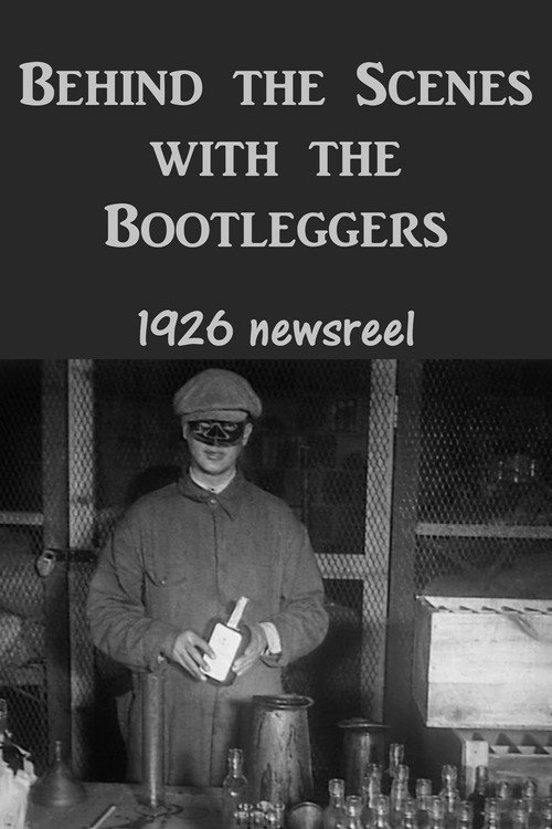 Behind the Scenes with the Bootleggers official trailer poster