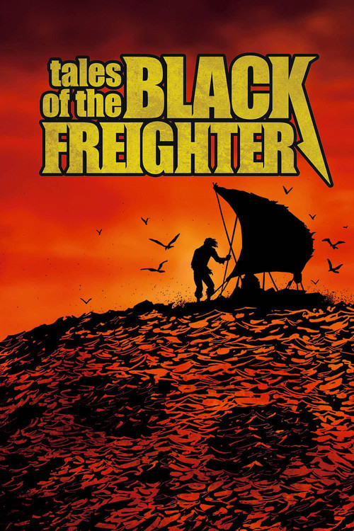 Tales of the Black Freighter official trailer poster