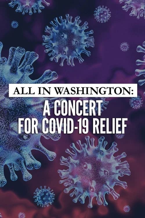 All in Washington: A Concert for COVID-19 Relief official trailer poster