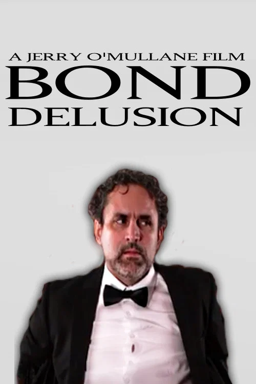 Bond Delusion official trailer poster