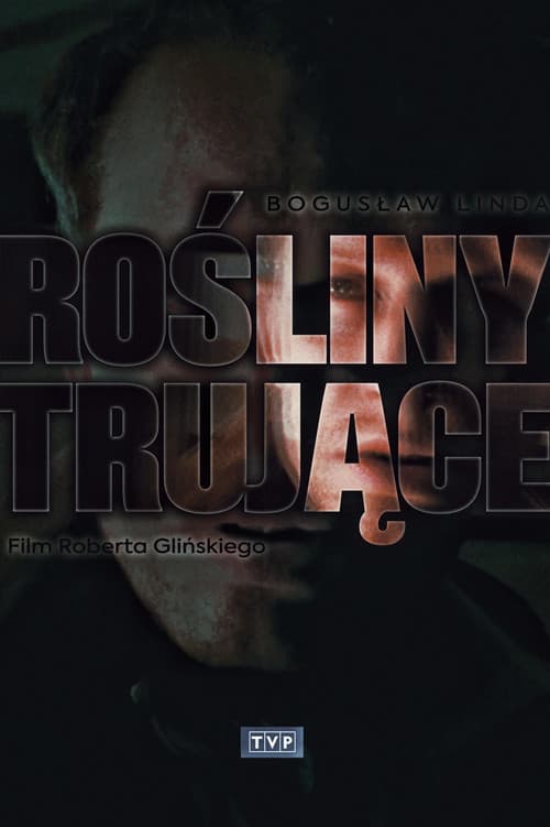 Rośliny trujące official trailer poster