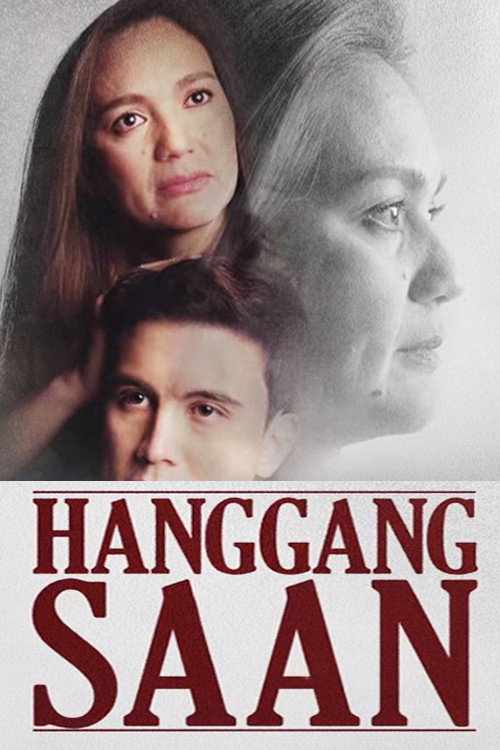 Hanggang Saan official trailer poster