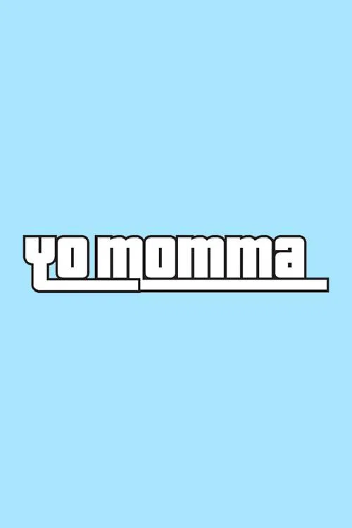 Yo Momma official trailer poster