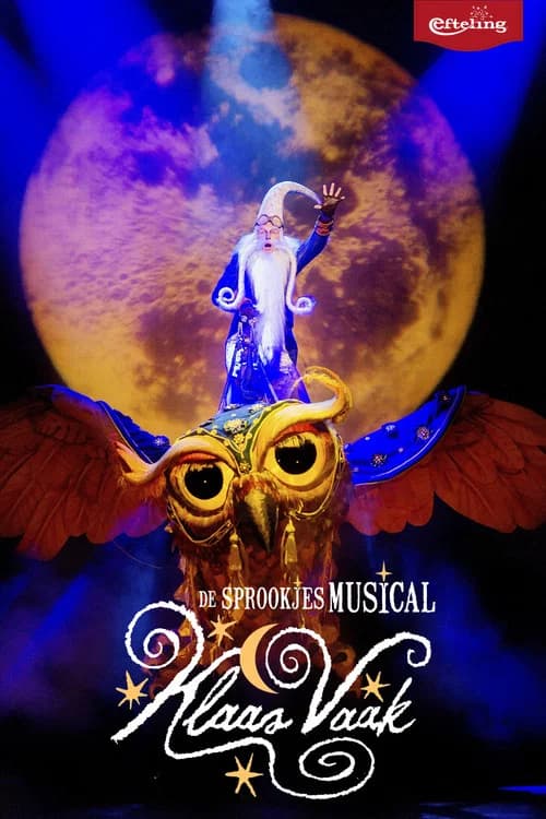 De Sprookjesmusical - Klaas Vaak official trailer poster