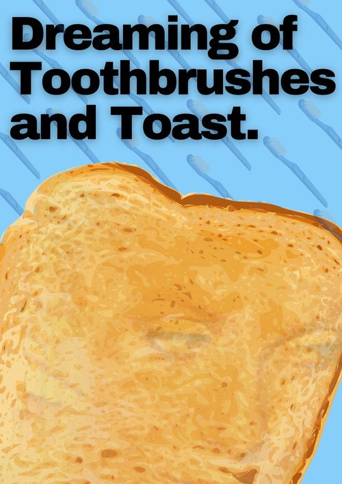Dreaming of Toothbrushes and Toast official trailer poster