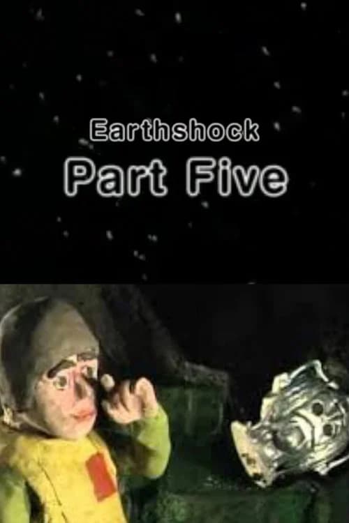 Earthshock: Part Five official trailer poster