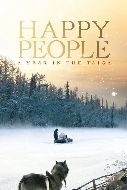 Happy People: A Year in the Taiga official trailer poster