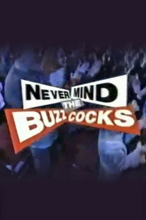 Never Mind the Buzzcocks official trailer poster