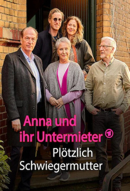 Anna und ihr Untermieter - Plötzlich Schwiegermutter official trailer poster