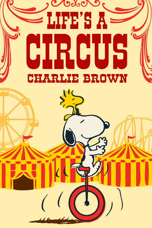 Life Is a Circus, Charlie Brown official trailer poster