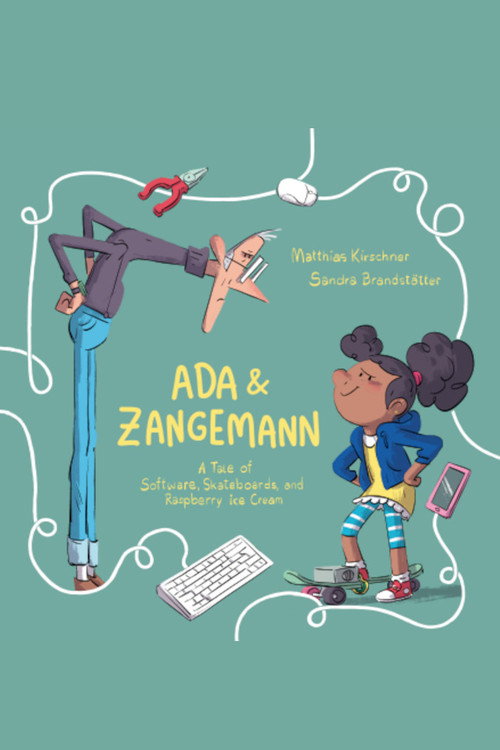 Ada & Zangemann: A Tale of Software, Skateboards, and Raspberry Icre Cream official trailer poster
