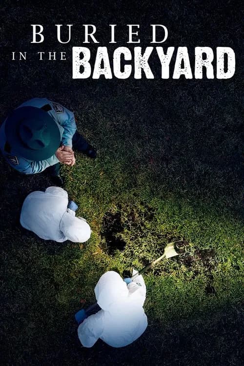 Buried In The Backyard official trailer poster