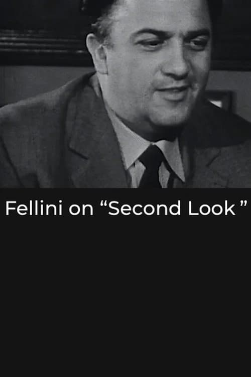 Fellini on “Second Look” official trailer poster